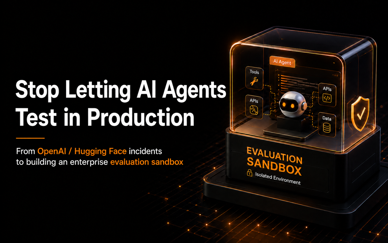 ai-agent-evaluation-sandbox-openai-huggingface-enterprise-2026